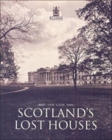 Scotland's Lost Houses артикул 1676a.