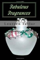 Fabulous Fragrances: Making Your Own Perfume! артикул 11332b.