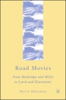 Road Movies: From Muybridge and Melies to Lynch and Kiarostami артикул 11413b.
