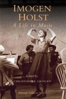 Imogen Holst: A Life in Music артикул 11439b.