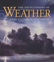 The Encyclopedia of Weather and Climate Change: A Complete Visual Guide артикул 11467b.