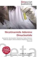 Nicotinamide Adenine Dinucleotide: Nucleotide, Nicotinamide, Metabolism, Redox, Electron, Reducing Agent, Posttranslational Modification, Drug Discovery артикул 11492b.